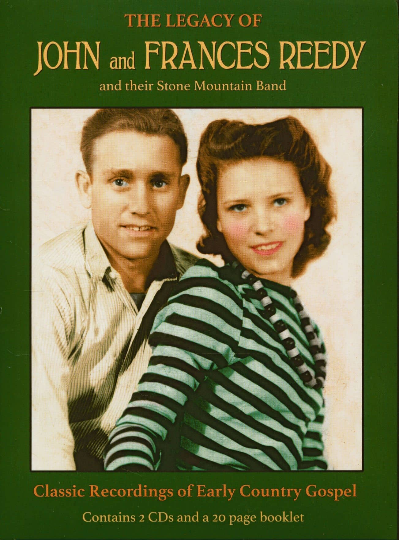 The Legacy Of John And Frances Reedy And Their Stone Mountain Band