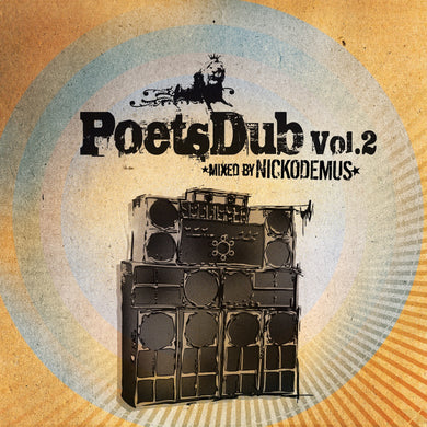 Poets Dub Vol. 2 (Mixed By Nickodemus)