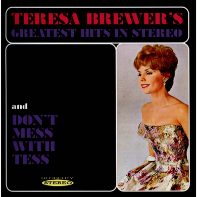 Greatest Hits In Stereo & Dont Mess With Tess