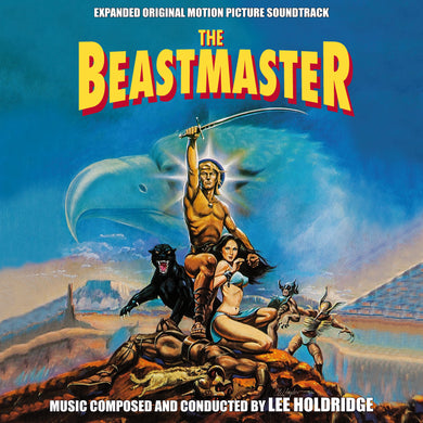 The Beastmaster Expanded Edition: Original Motion Picture Soundtrack