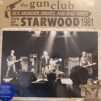 Sex, Murder, Drugs, And Bad Vibes: Live At The Starwood 1981