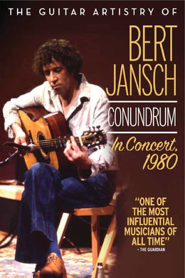 The Guitar Artistry Of Bert Jansch Conundrum In Concert 1980