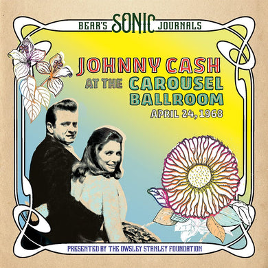 Bear's Sonic Journals: Johnny Cash At The Carousel Ballroom, April 24 1968