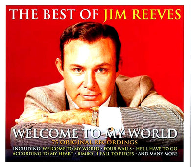 The Best Of Jim Reeves: Welcome To My World
