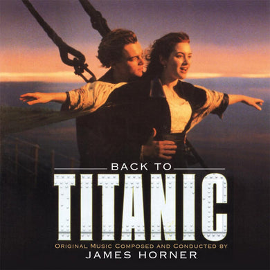 Back To Titanic - Music By James Horner