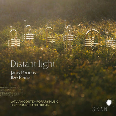 Distant Light - Latvian Contemporary Music For Trumpet And Organ