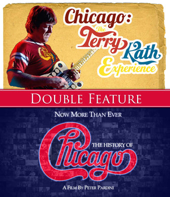 Double Feature: Now More Than Ever: History Of / The Terry Kath Experience