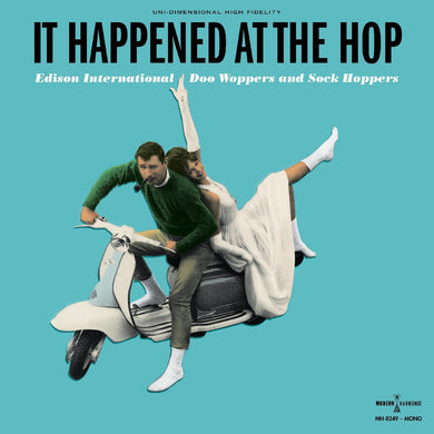 It Happened At The Hop: Edison International Doo Woppers & Sock Hoppers