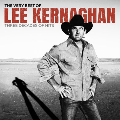 The Very Best Of Lee Kernaghan: Three Decades Of Hits