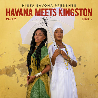 Havana Meets Kingston Part 2