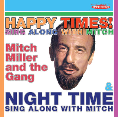 Happy Times! Sing Along With Mitch/Night Time Sing Along With Mitch