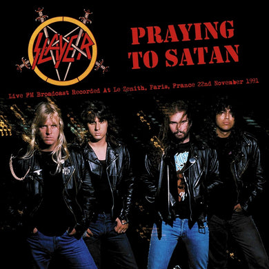 Prayin' To Satan: Recorded At The Zenith, Paris, 1991 - FM Broadcast