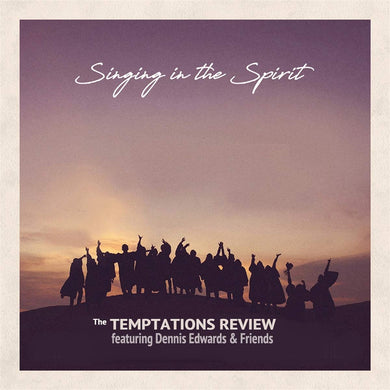 Featuring Dennis Edwards & Friends: Singing In The Spirit