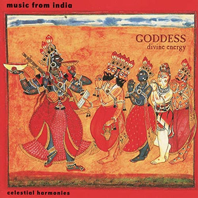 Goddess: Divine Energy Music From India