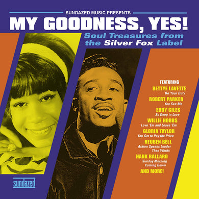 My Goodness, Yes! Soul Treasures From The Silver Fox Label