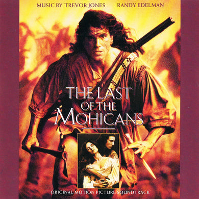 Last Of The Mohicans (Original Motion Picture Score)