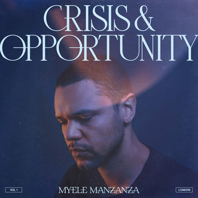 Crisis And Opportunity Vol.1 - London