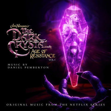 The Dark Crystal: Age Of Resistance, Vol. 1 & 2 (Original Music From The Netflix Series)