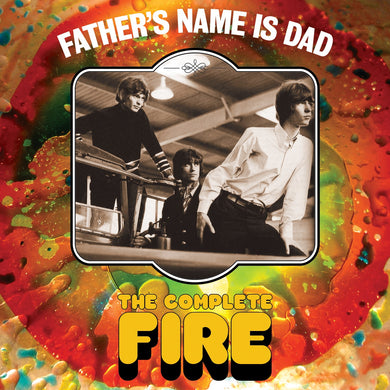 Father's Name Is Dad: The Complete Fire