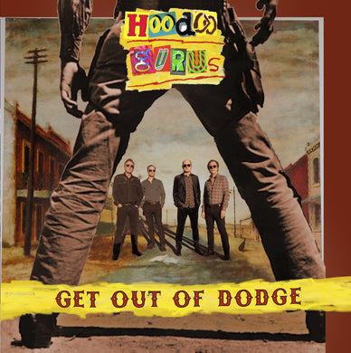 Get Outta Dodge / Hung Out To Dry