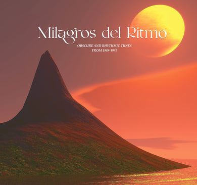 Milagros Del Ritmo (Obscure Rhythmic Tunes From 1988 -1991)