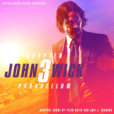 John Wick: Chapter 3 - Parabellum (Original Motion Picture Soundtrack)