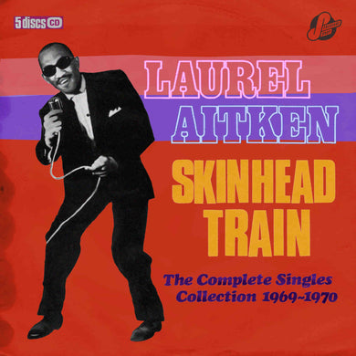 Skinhead Train - The Complete Singles Collection 1969-1970