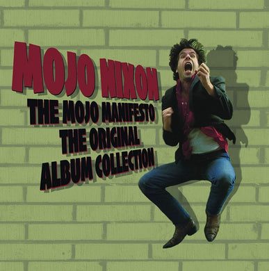 The Mojo Manifesto: The Original Album Collection