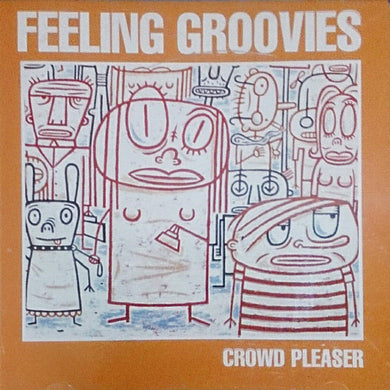 The Feeling Groovies - Crowd Pleaser