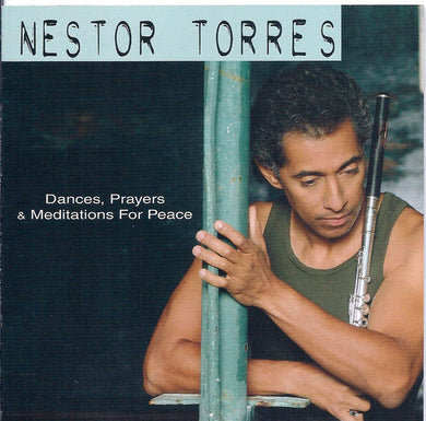 Nestor Torres - Dances, Prayers & Meditations