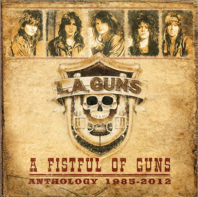 LA Guns - A Fistful Of Guns: Anthology 1985-2012