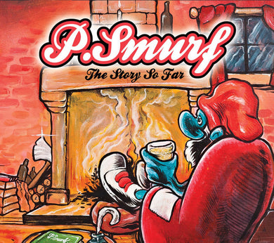 P.Smurf - The Story So Far...