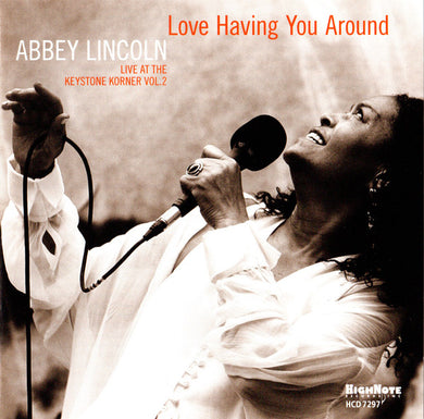 Abbey Lincoln - Love Having You Around