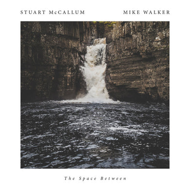 Stuart McCallum / Mike Walker - The Space Between