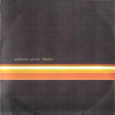 Marconi Union - Tokyo+