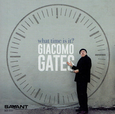 Giacomo Gates - What Time Is It?