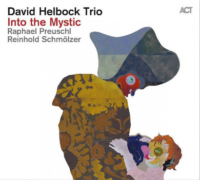 David Helbock Trio - Into The Mystic