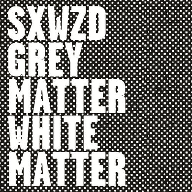 Sex Wizard - Grey Matter / White Matter