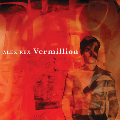 Alex Rex - Vermillion