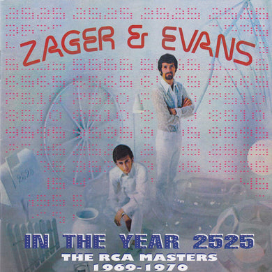 Zager and Evans - In The Year 2525: The RCA Masters 1969-1970