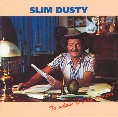 Slim Dusty - To Whom It May Concern