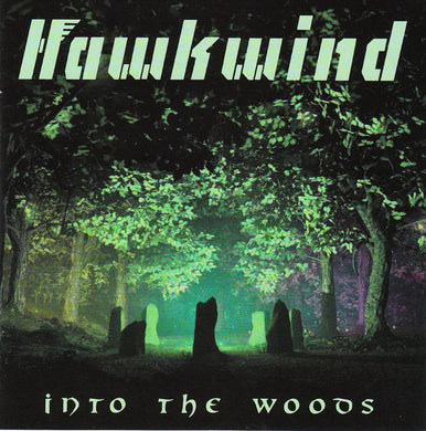 Hawkwind - Into The Woods