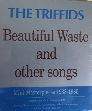 The Triffids - Beautiful Waste And Other Songs