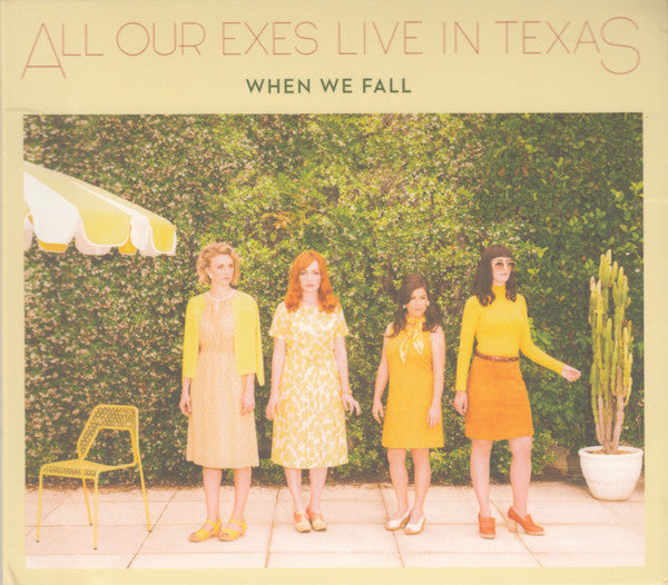 All Our Exes Live In Texas - When We Fall