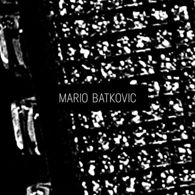 Mario Batkovic - Mario Batkovic