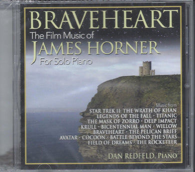 Dan Redfeld - Braveheart: The Film Music Of James Horner For Solo Piano