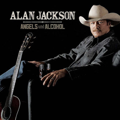 Alan Jackson - Angels And Alcohol