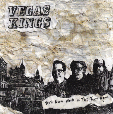 Vegas Kings - You'Ll Never Work In This Town