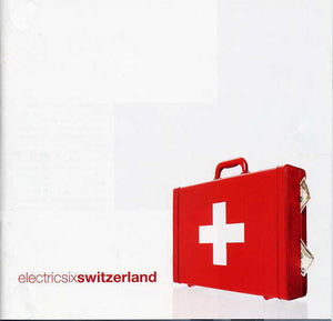 Electric Six - Switzerland