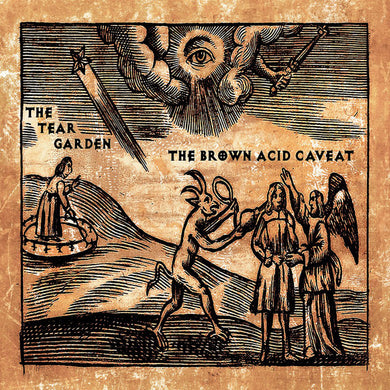 Tear Garden - The Brown Acid Caveat